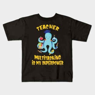 Teacher Multitasking Octopus Kraken Teachers Humor Kids T-Shirt